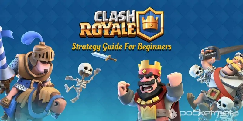 Clash Royale guide for beginners