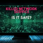Killer Network Service Safe